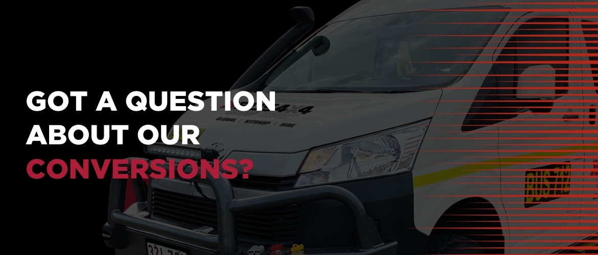 GOT A QUESTION ABOUT OUR CONVERSIONS?